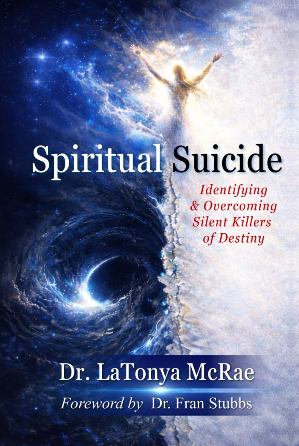 SPIRITUAL SUICIDE: Identifying and Overcoming Silent Killers of Destiny