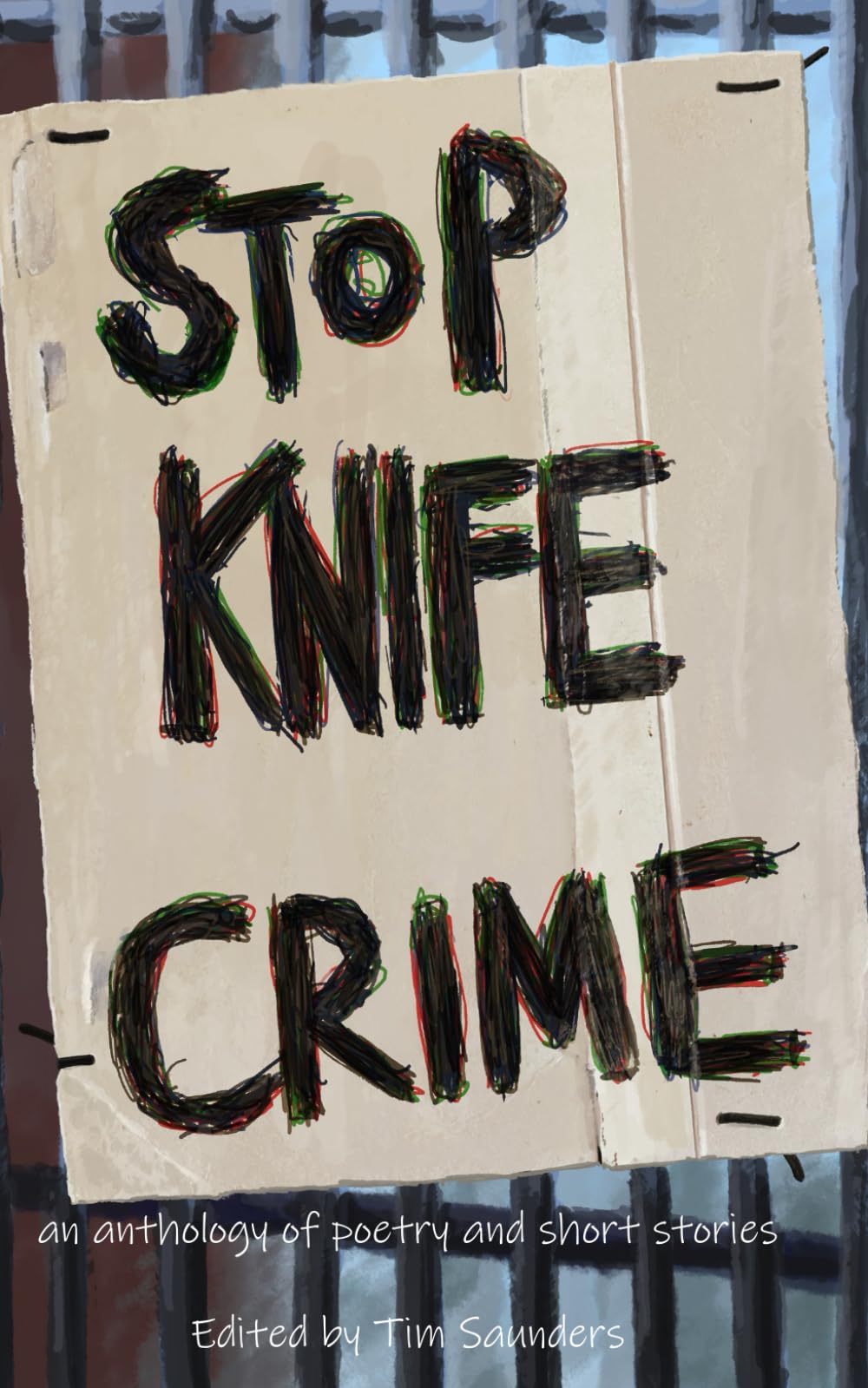 Stop knife crime: anthology of poetry and short stories: 10 (Charity anthologies)