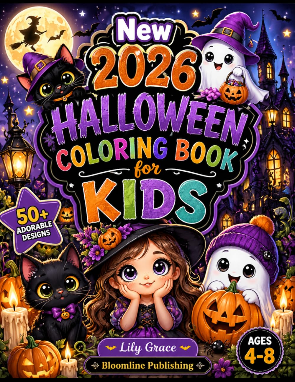 New 2026 Halloween Coloring Book for Kids: Spooky but Adorable Witches, Ghosts, Pumpkins & Magical Creatures for kids Ages 4–8