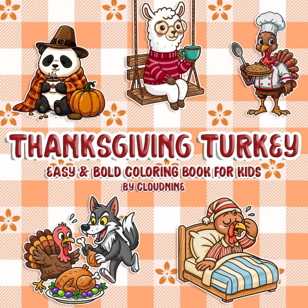 Cozy Thanksgiving Coloring Book: A Relaxing Fall Coloring Book with Turkeys, Leaves, Harvest & Holiday Joy (Season of Thanks Coloring Collection)