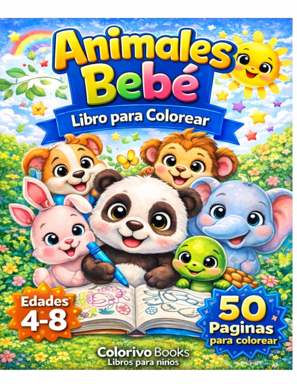 Libro de Colorear Increíble para Niños de 4 a 8 Años: Animales Lindos, Páginas Divertidas y Fáciles para Niños y Niñas Creativos