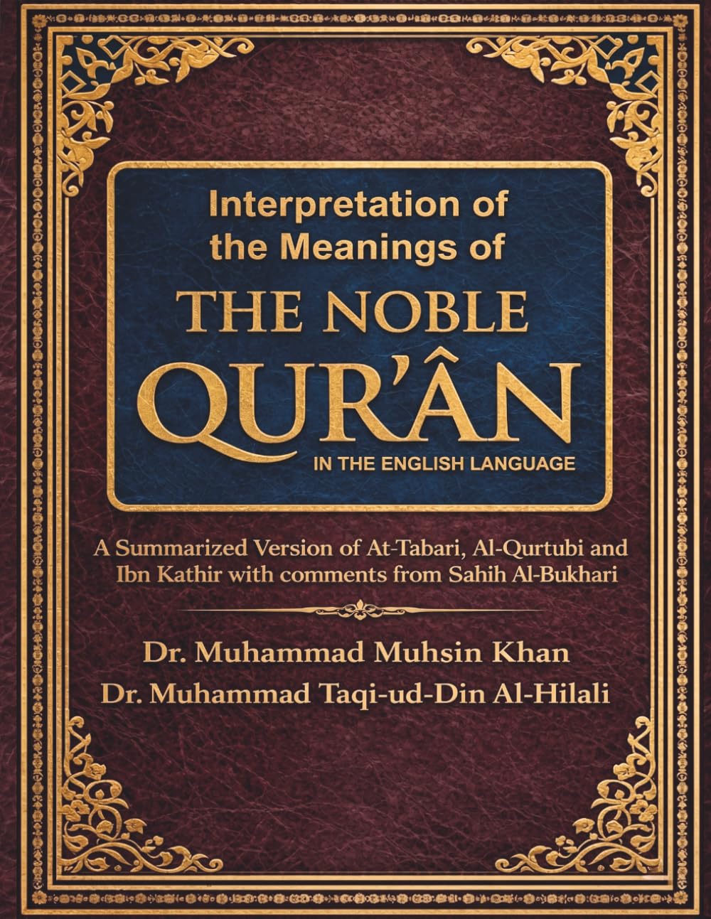 The Noble Qur’an in Clear English: Interpretation of the Meanings in English Language only