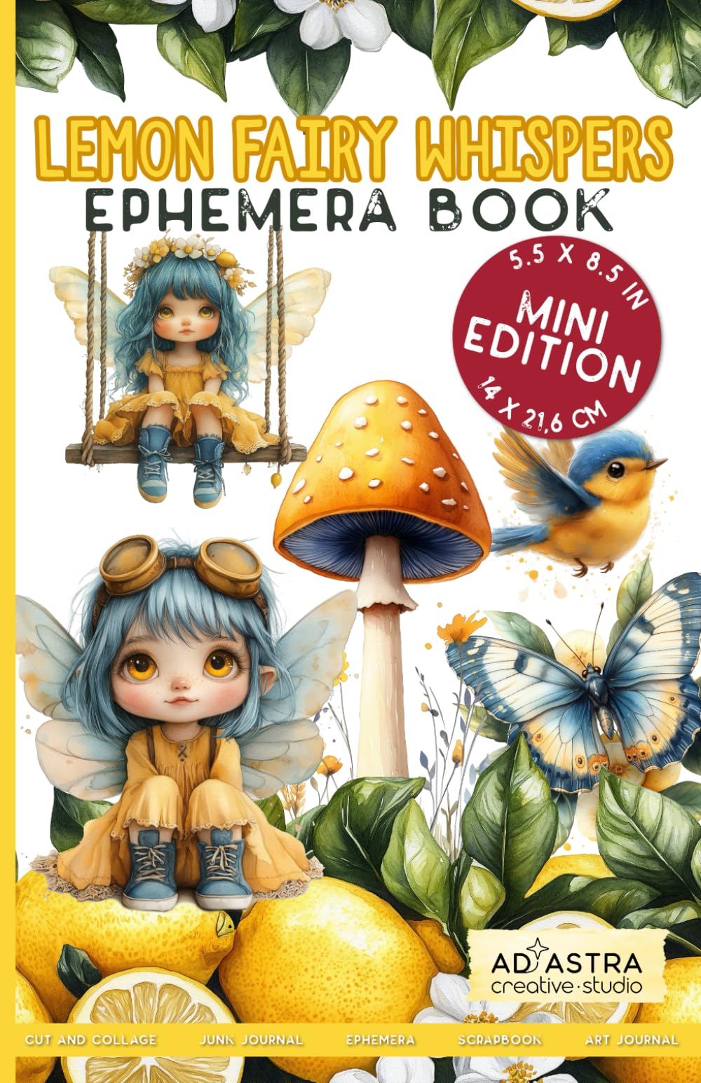 LEMON FAIRY WHISPERS EPHEMERA BOOK - MINI EDITION: For Junk Journals, Scrapbook, Ephemera And More
