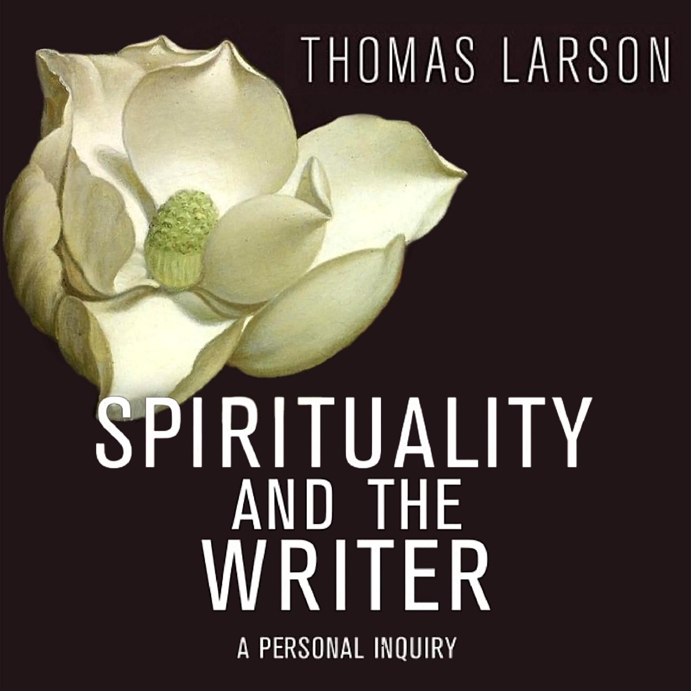 Spirituality and the Writer
