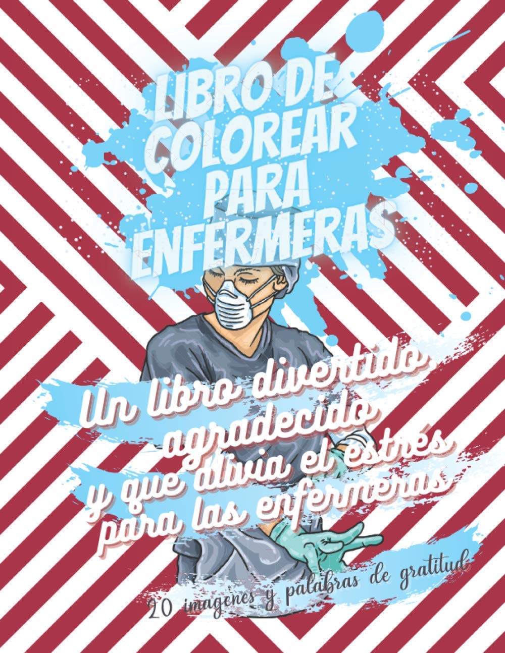 Libro de colorear para enfermeras - Un libro diver: No es un libro sarcástico o de maldiciones- Regalo