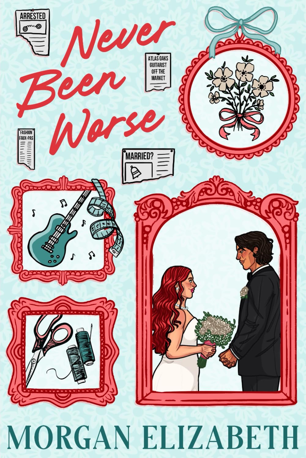 Never Been Worse: A Marriage of Convenience Rockstar Romance (Evergreen Park)
