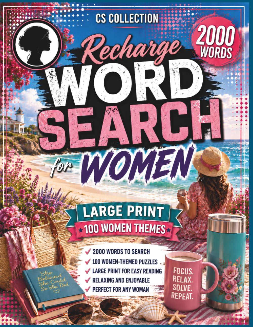 Recharge Word Search For Women: 100 Women Themed Puzzles - Relaxing & Enjoyable - Large Print for easy reading - Perfect for any Woman (UNIQUE WORD SEARCHES)
