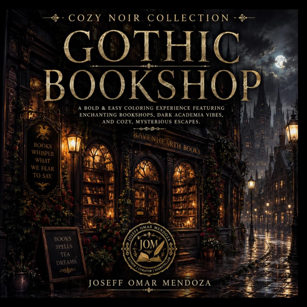 Gothic Bookshop: A Cozy Dark Academia Coloring Book | Vintage Bookstores, Rainy Streets, Cottagecore Bookshops & Literary Escape Scenes for Adults (The Cozy Noir Collection)