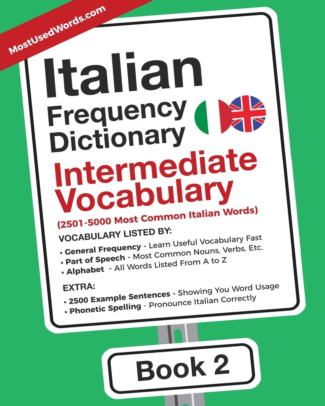 Italian Frequency Dictionary - Intermediate Vocabulary: 2501-5000 Most Common Italian Words (Italian-English)