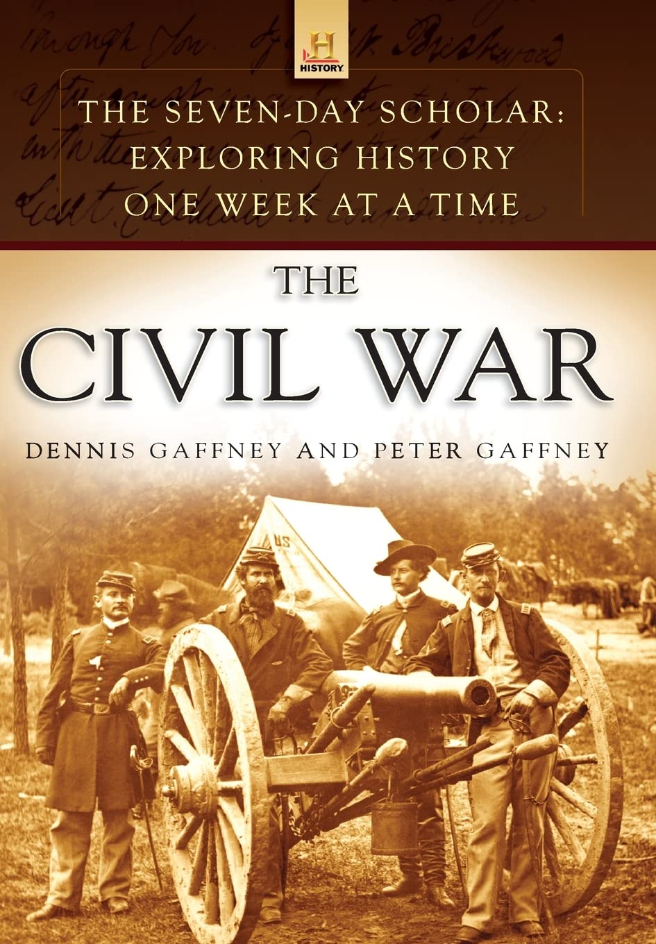 The Seven-Day Scholar: The Civil War: Exploring History One Week at a Time (The Seven-day Scholar: Exploring History One Week at a Time)
