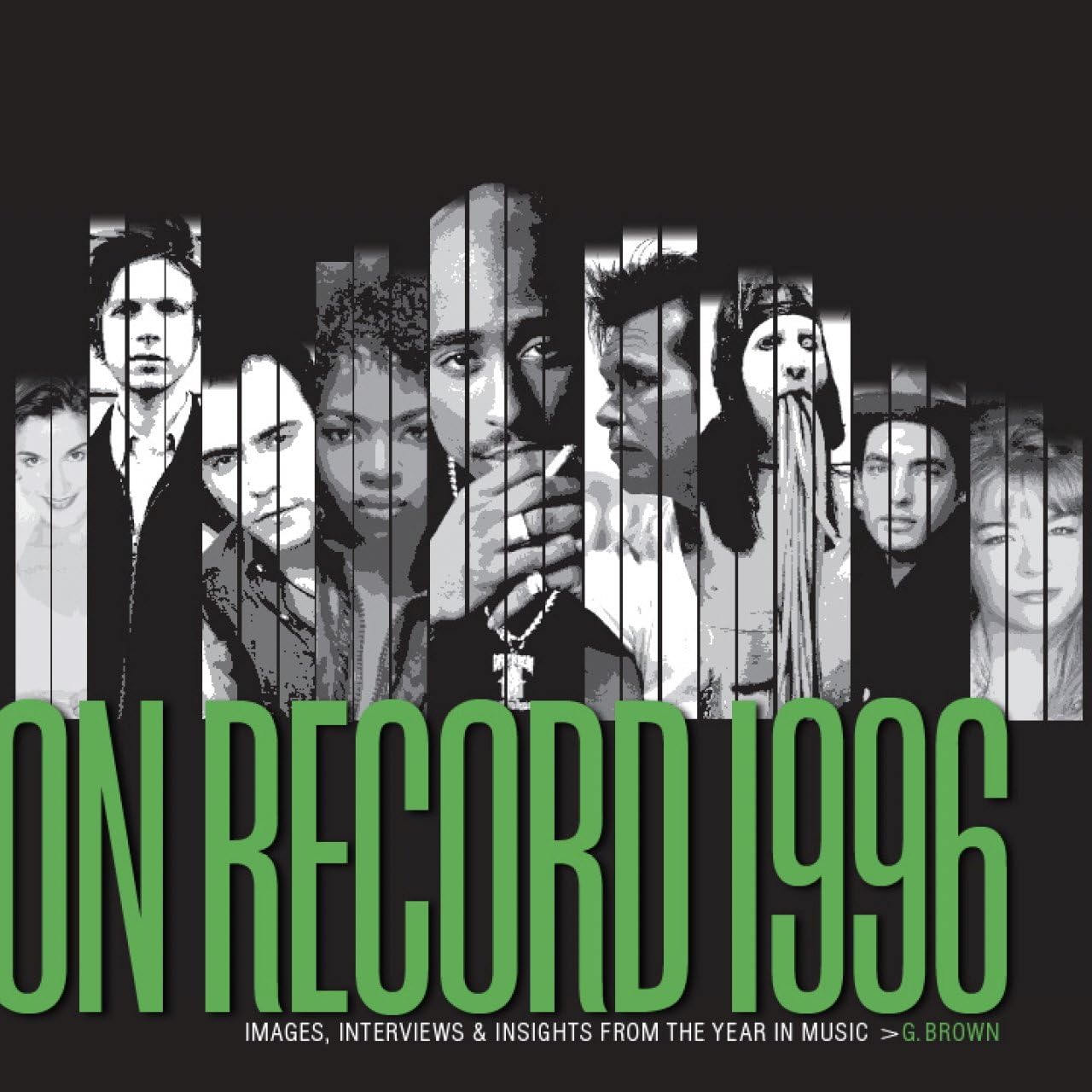 On Record: Vol. 12 – 1996: Images, Interviews & Insights From the Year in Music