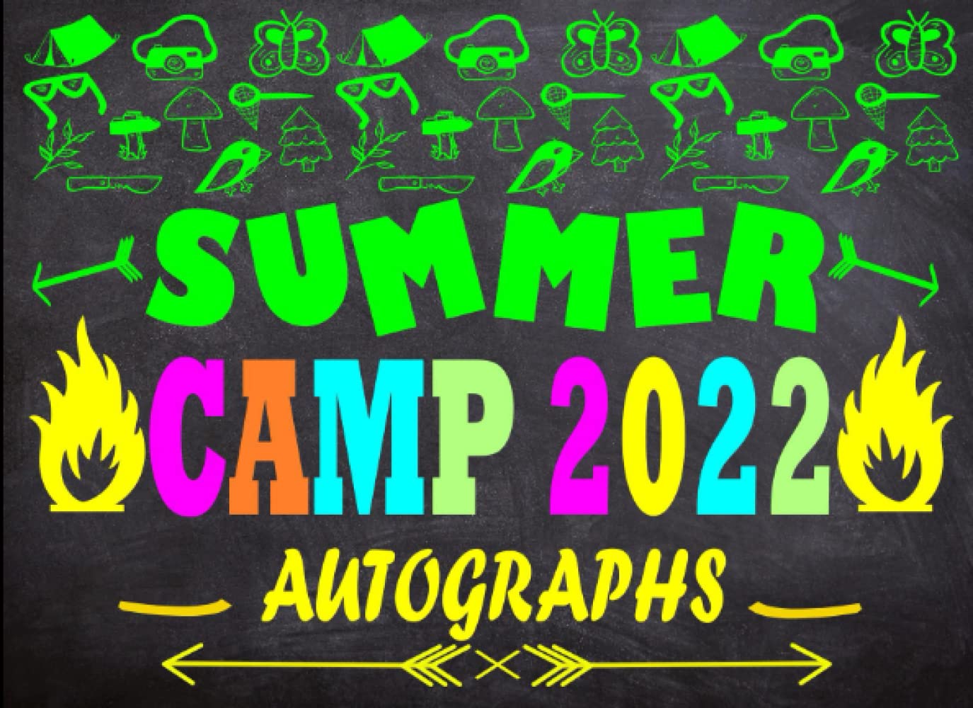 Summer Camp 2022 Autographs: Summer Camp Gifts for Kids, A Memento Autograph Book for Kids to Assemble Special Messages and Signatures from Friends. ... to make Memorable Holidays for your Childs.