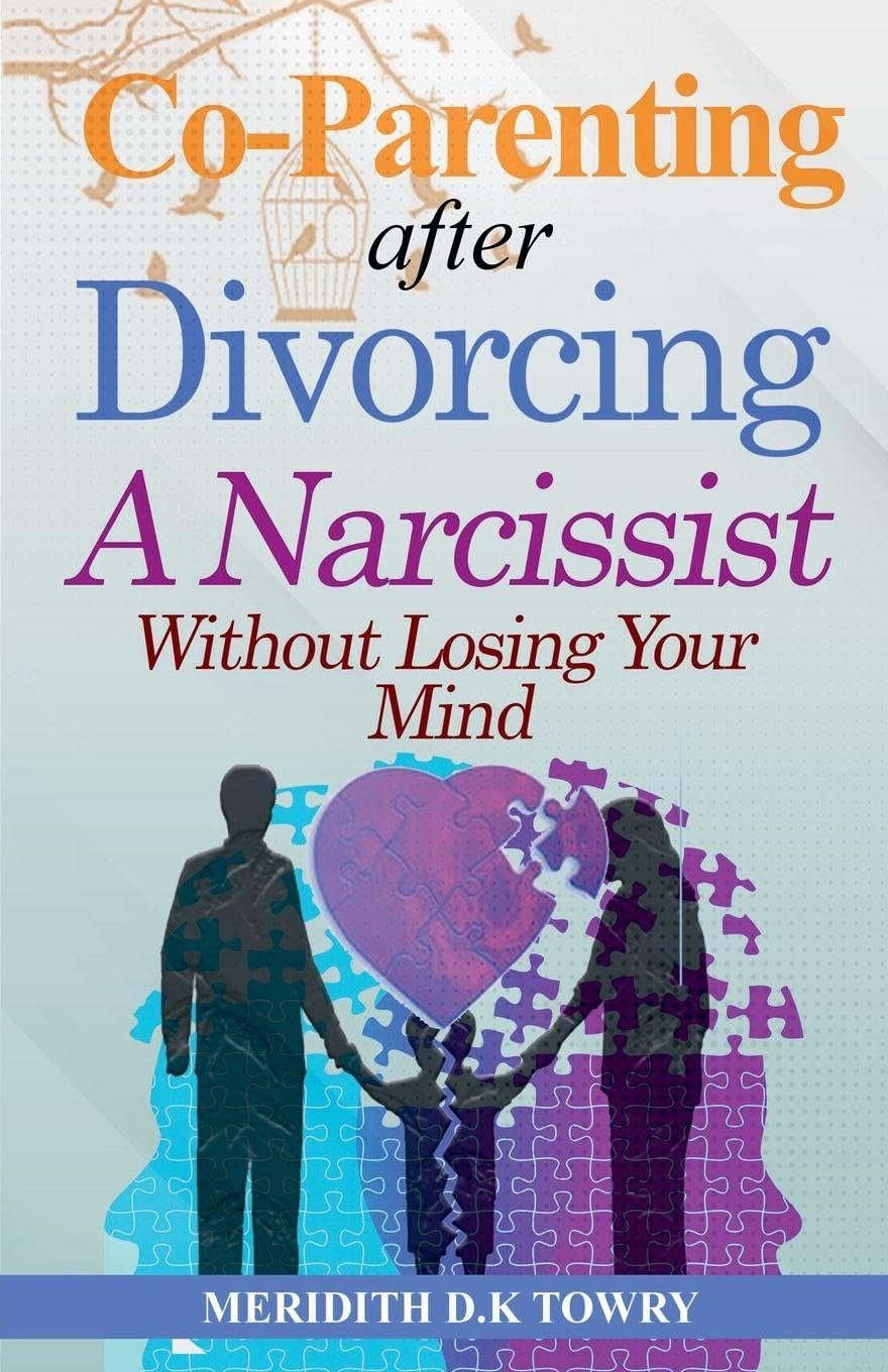 Co-Parenting After Divorcing a Narcissist Without Losing Your Mind