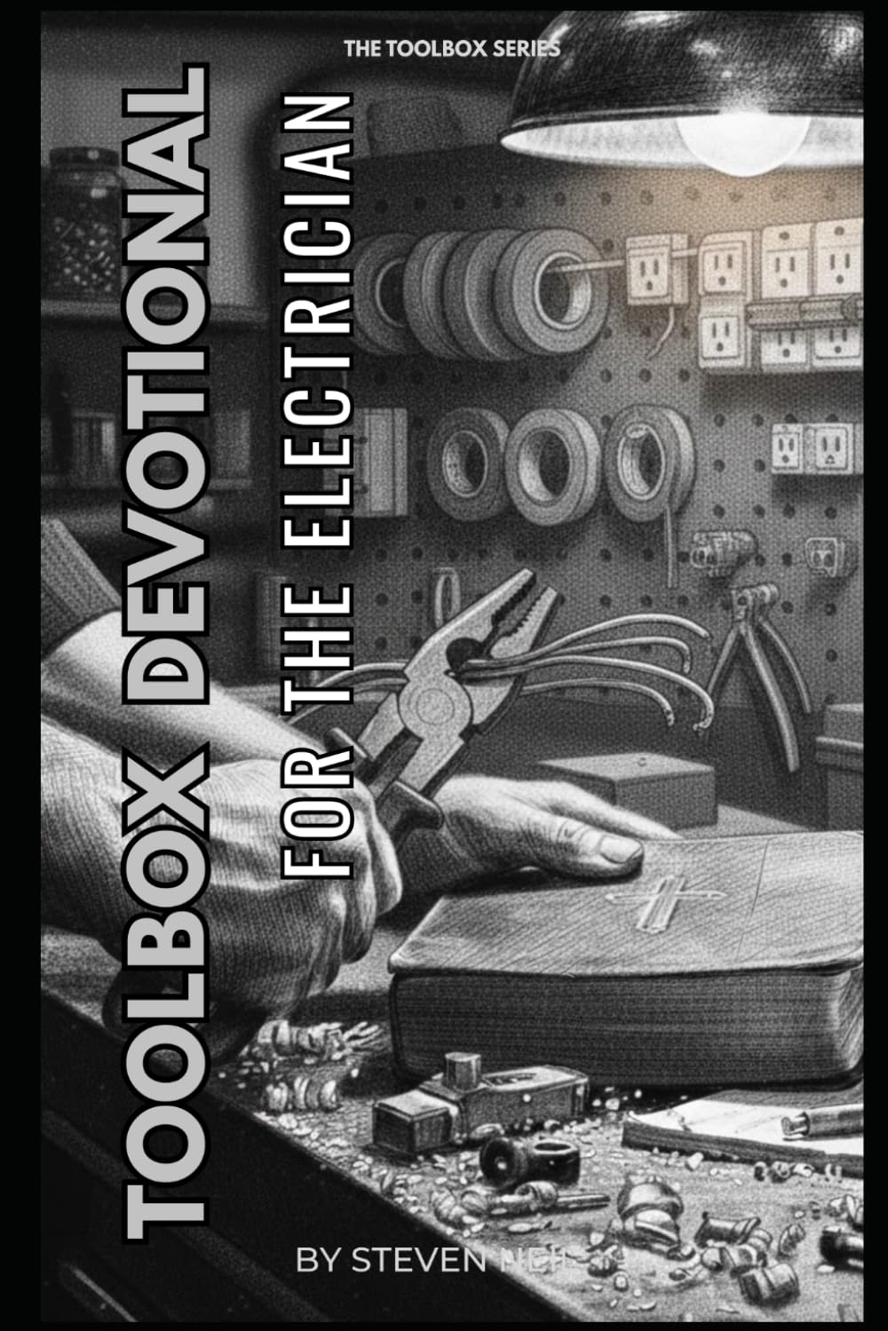 TOOLBOX DEVOTIONAL FOR THE ELECTRICIAN: 30 Day Devotional on our Identity in Christ