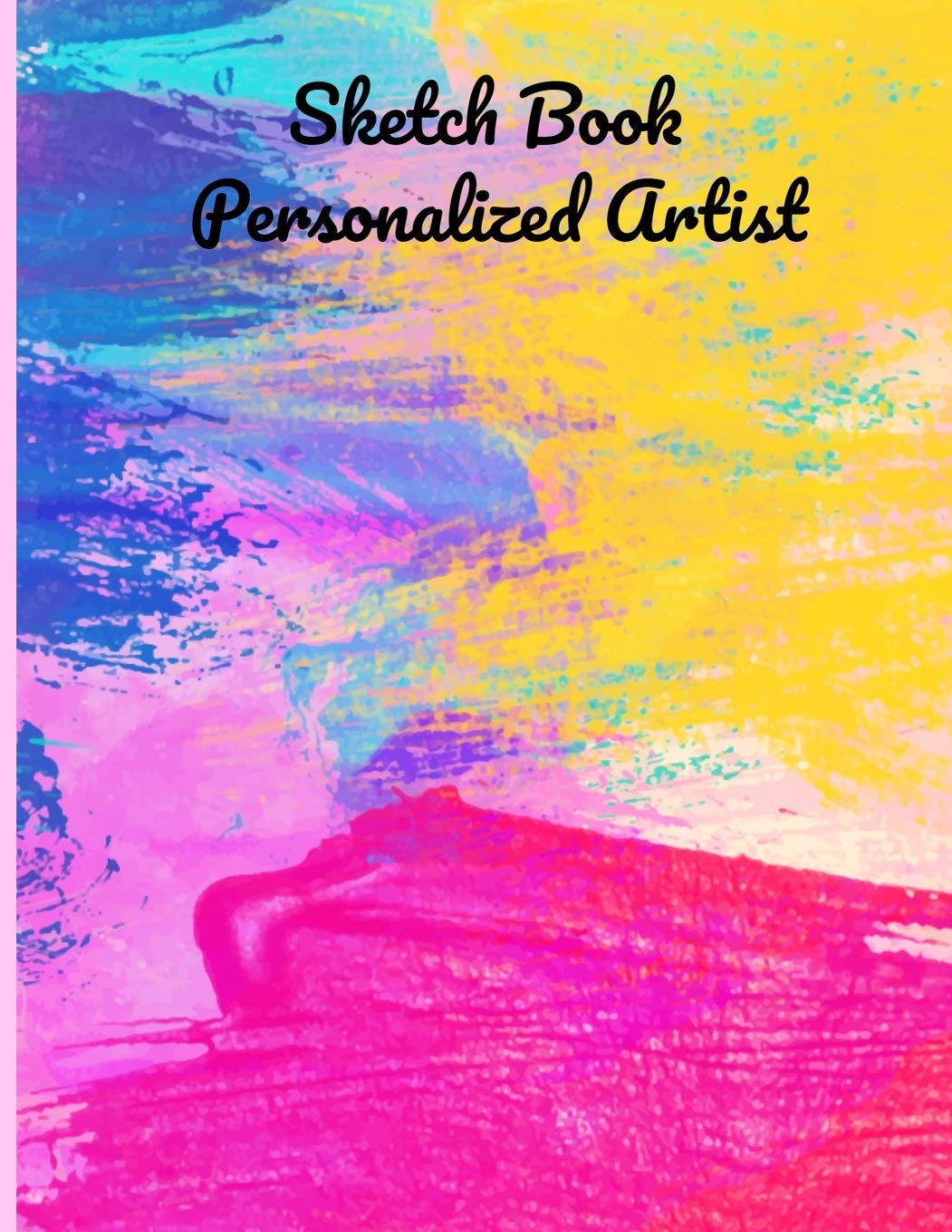 Independently Published sketch book personalized artist / drawing pad for adults and kids: personalized sketch book for girls and boys , best gift sketch book