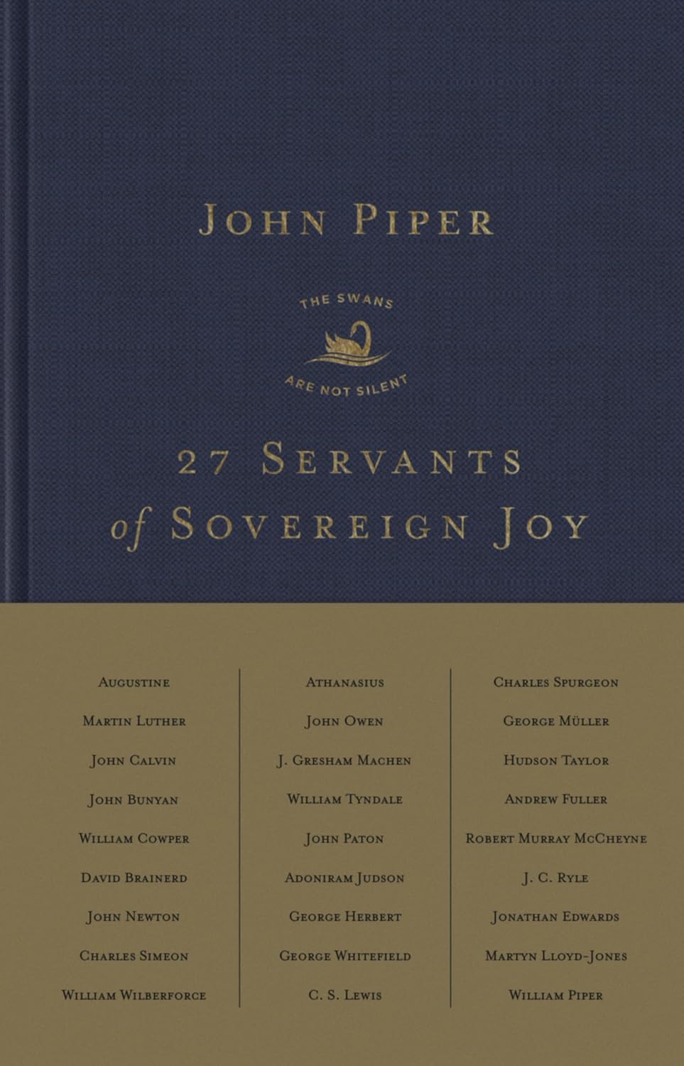 27 Servants of Sovereign Joy: Faithful, Flawed, and Fruitful