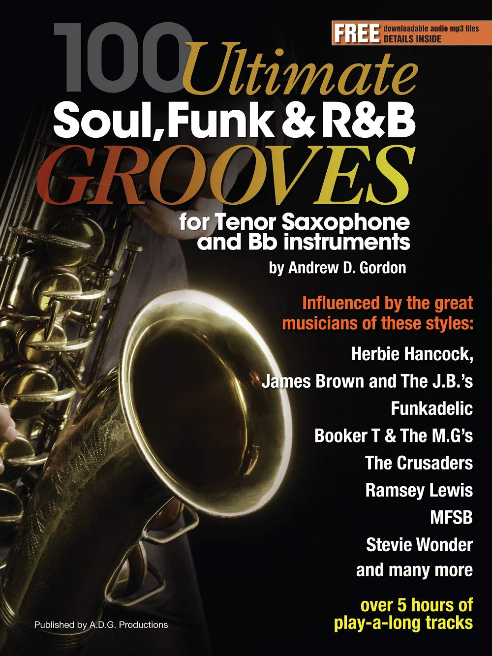 100 Ultimate Soul, Funk and R&B Grooves Book and Audio Online Tenor Saxophone AD