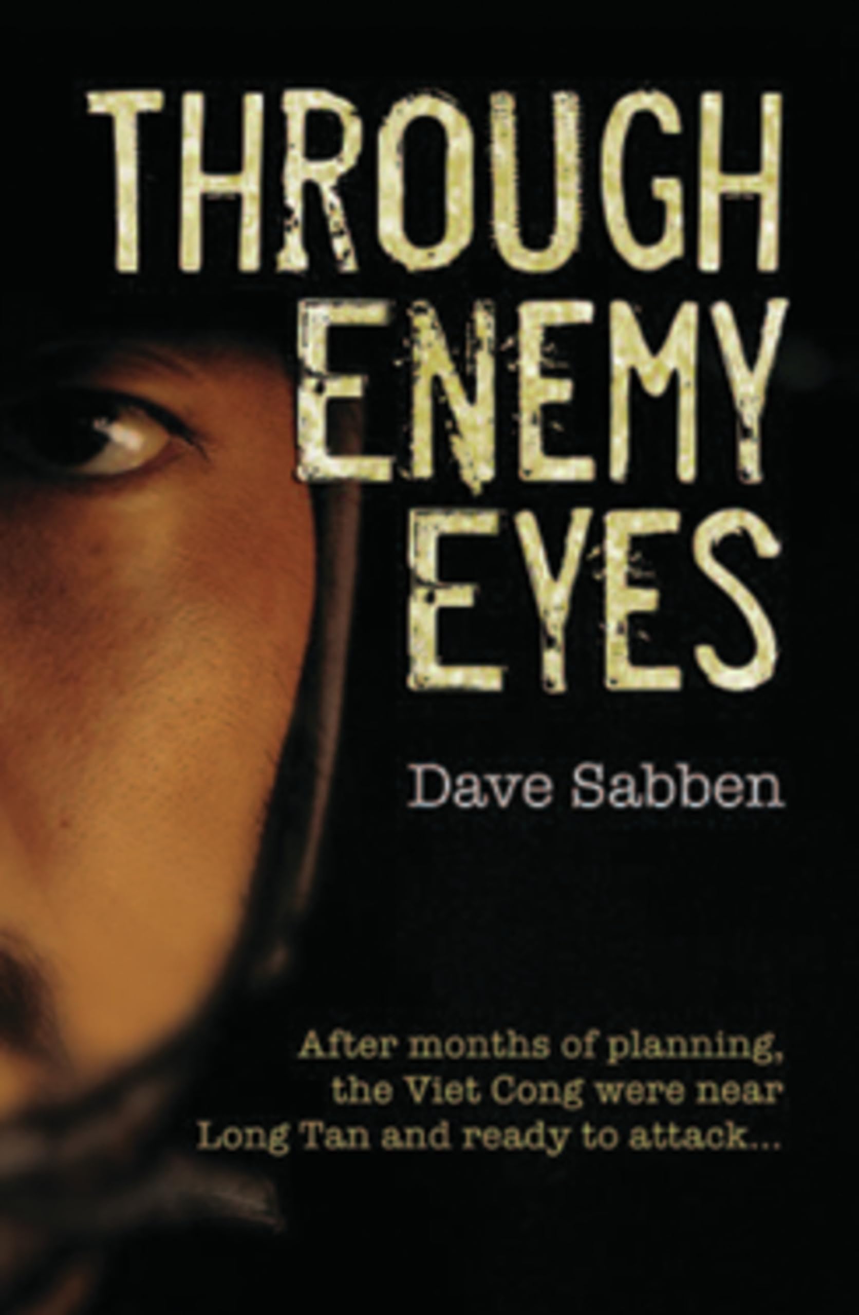 Through Enemy Eyes: After Months of Planning, the Viet Cong were near Long Tan and Ready to Attack. . .