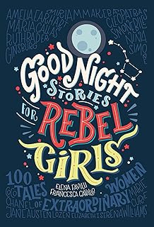 Good Night Stories for Rebel Girls: 100 Tales of Extraordinary Women (Volume 1)