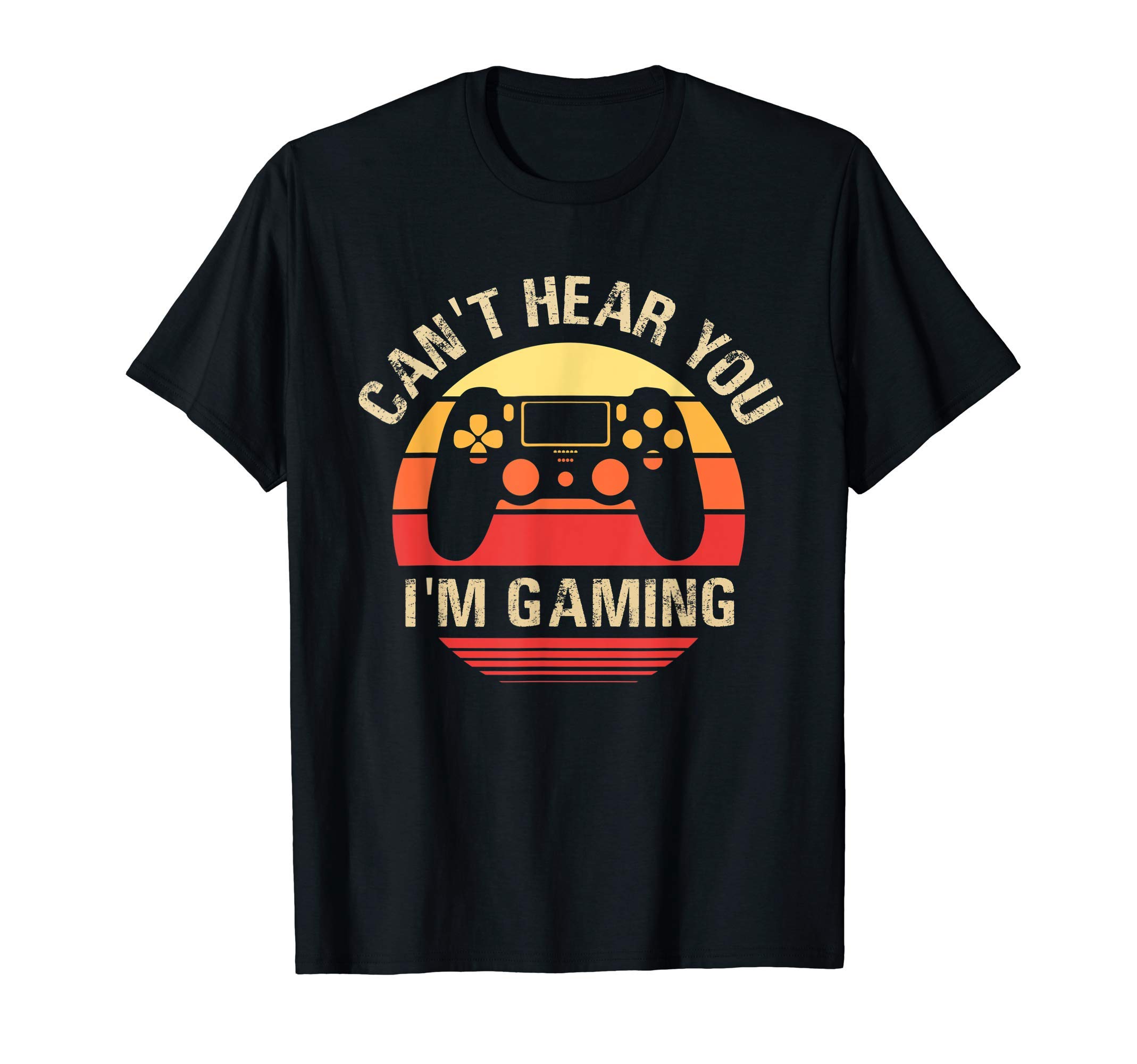 Can't Hear You I'm Gaming Video Gamer for men boysFunny Gamer Gift Headset Can't Hear You I'm Gaming for boys T-ShirtOEKO-TEX STANDARD 100