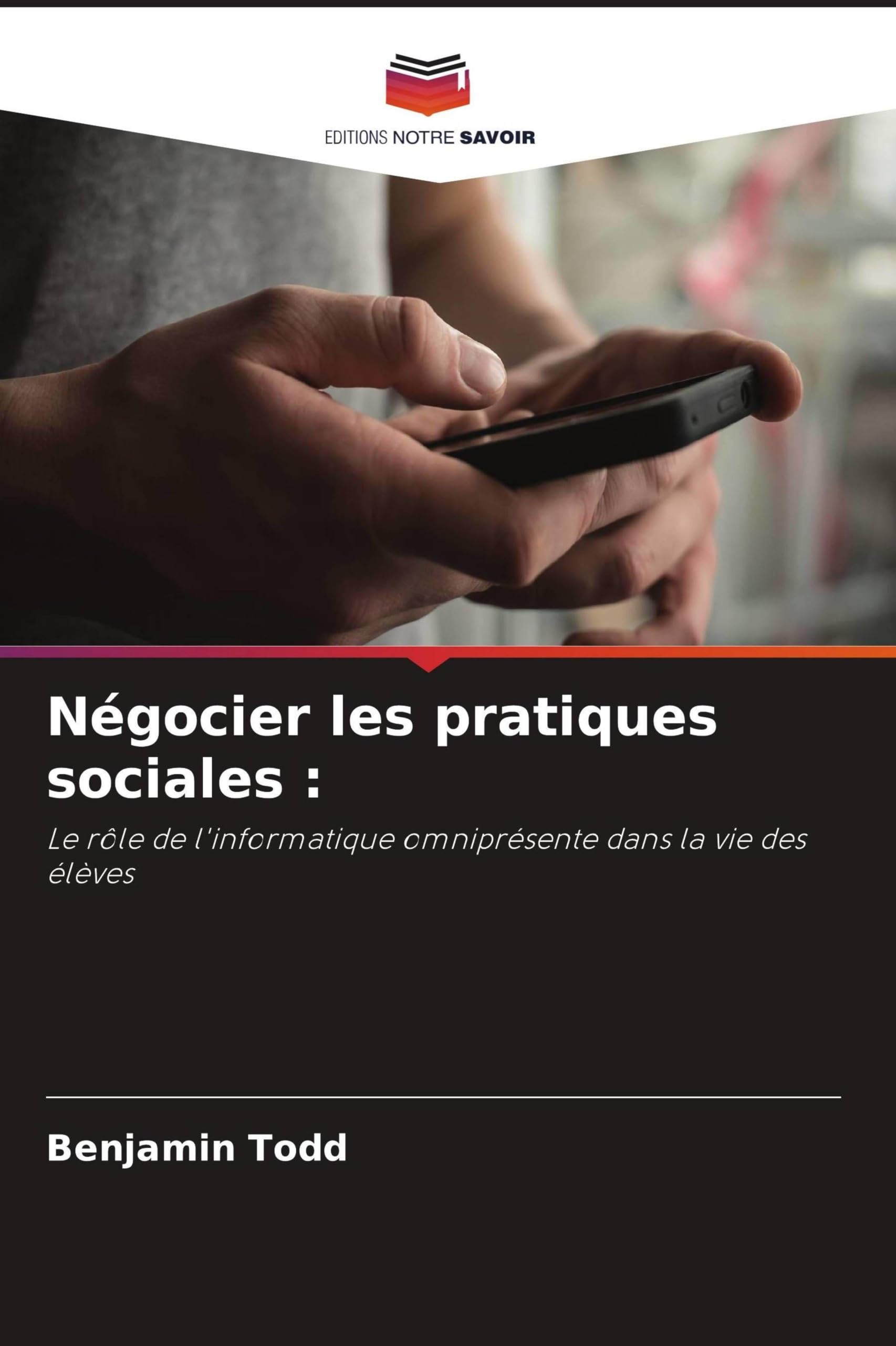 Négocier les pratiques sociales :: Le rôle de l'informatique omniprésente dans la vie des élèves