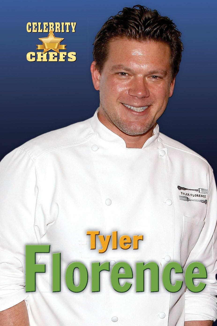 Tyler Florence (Celebrity Chefs)
