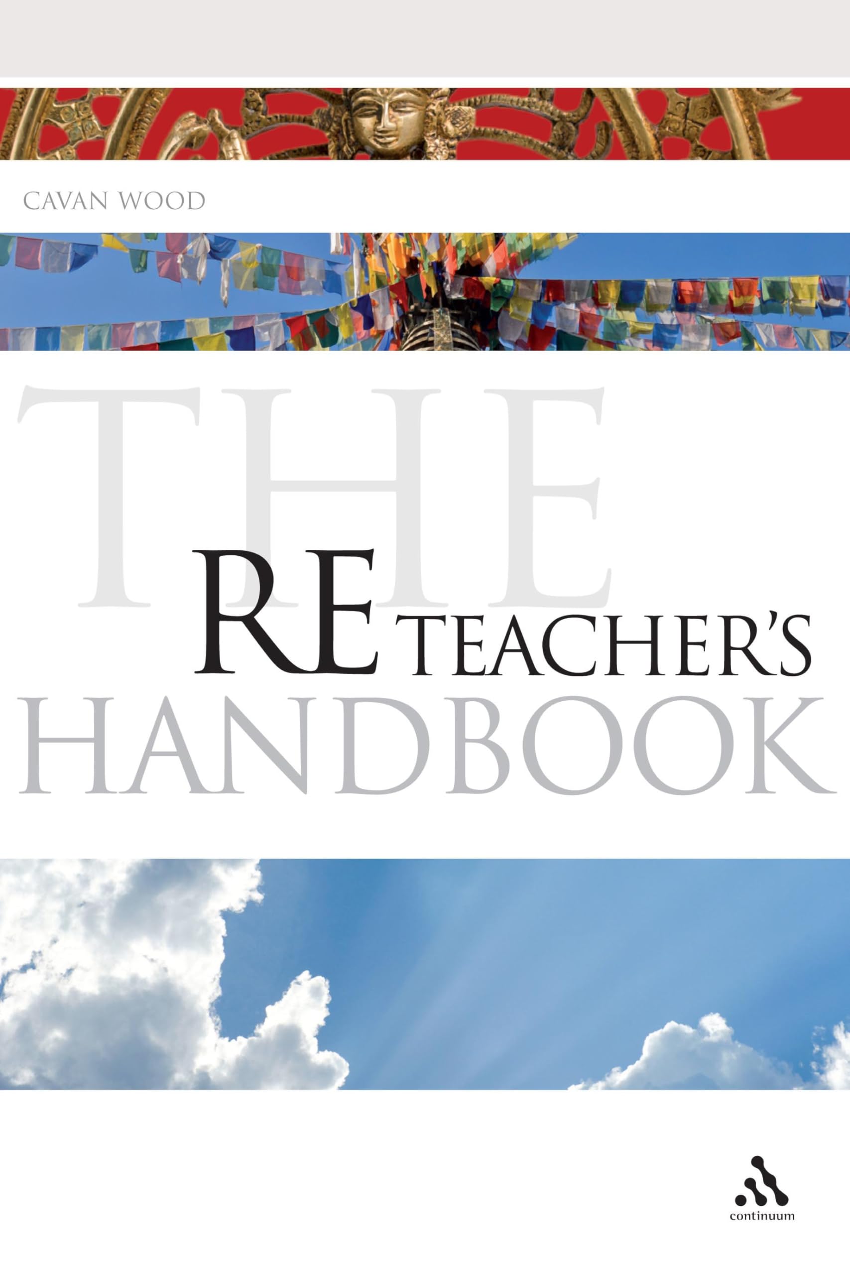 The RE Teacher's Handbook (Continuum Education Handbooks)
