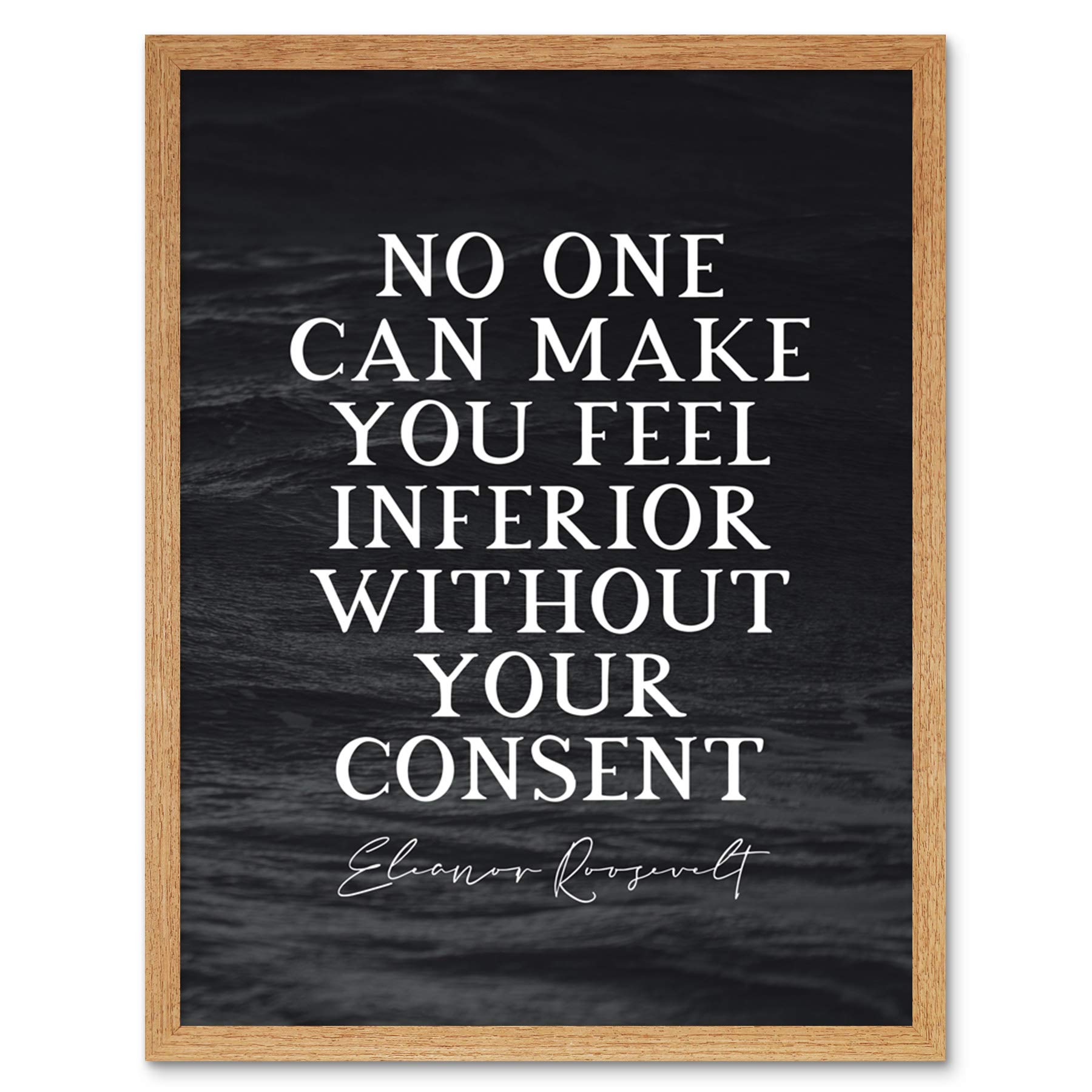 Artery8 Slate Inspiring Quote Eleanor Roosevelt No One Can Make You Feel Inferior Art Print Framed Poster Wall Decor 12x16 inch