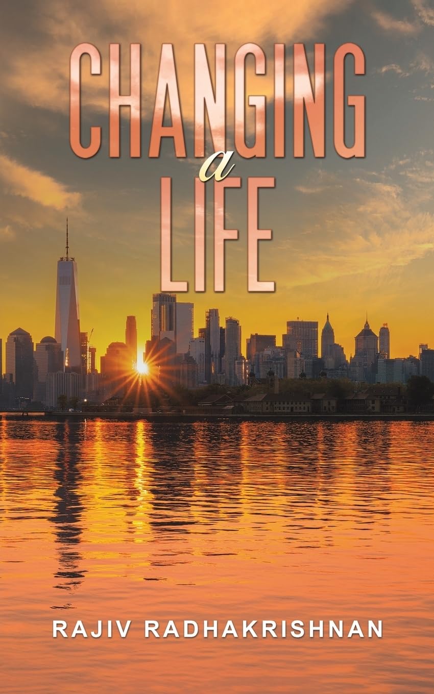 Changing a Life,Rajiv Radhakrishnan