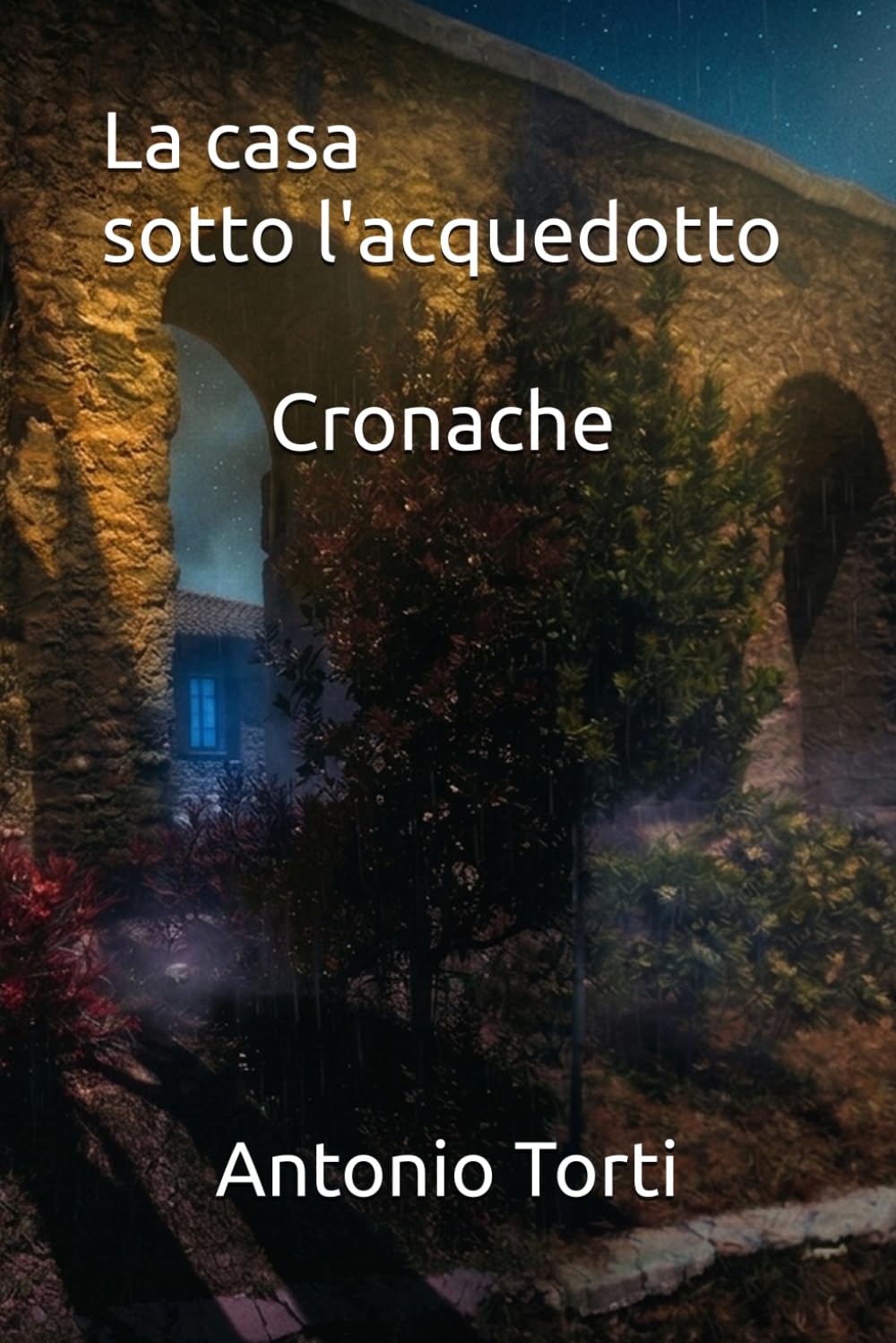 La casa sotto l'acquedotto: Cronache