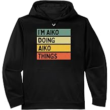 I'm Aiko Doing Aiko Things Funny Personalized Quote Performance Hoodie