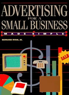 Advertising for a Small Business Made Simple