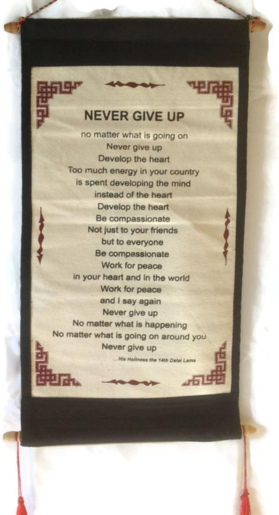 Dalai Lama Quotes ~ Cotton Canvas Scroll ~ "Never Give Up" ~ Natural White Color