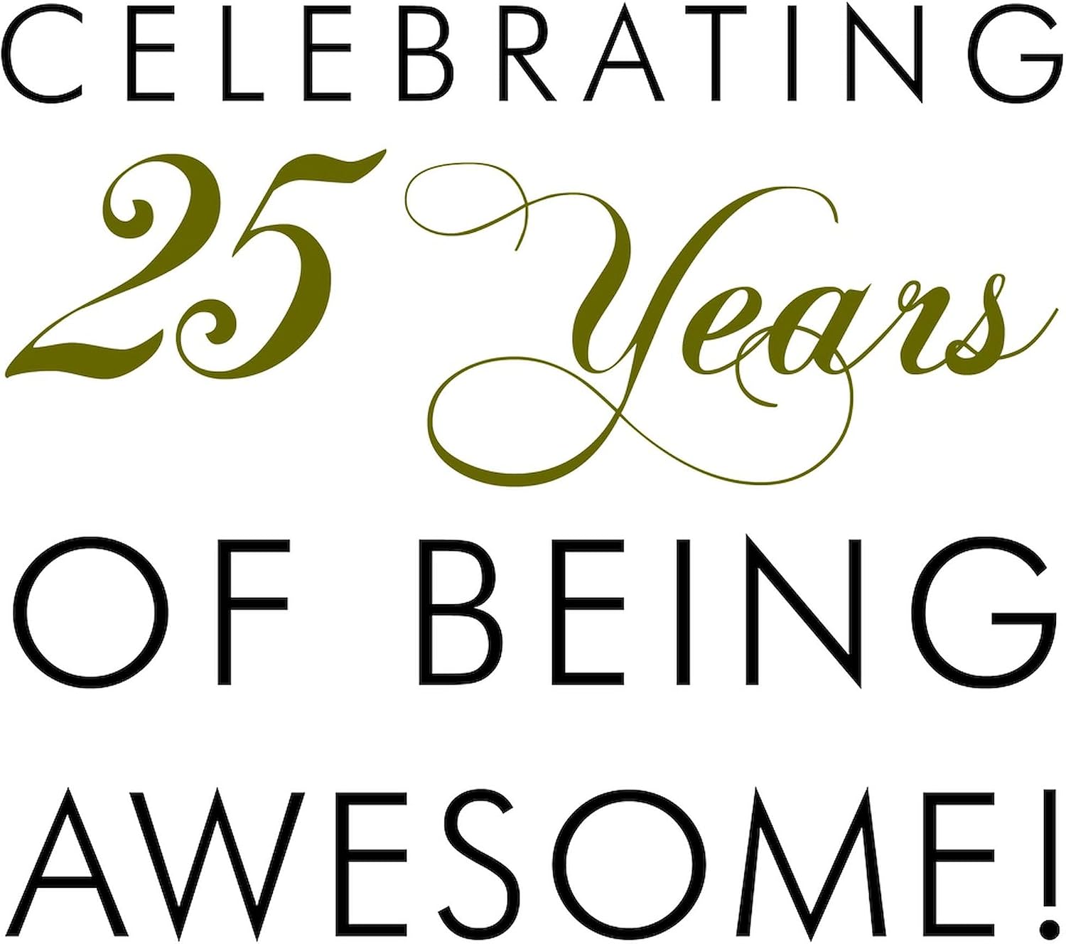 CafePress 25 Years Being Awesome Drinkware Pint Glass, 16 oz. Drinking Glass