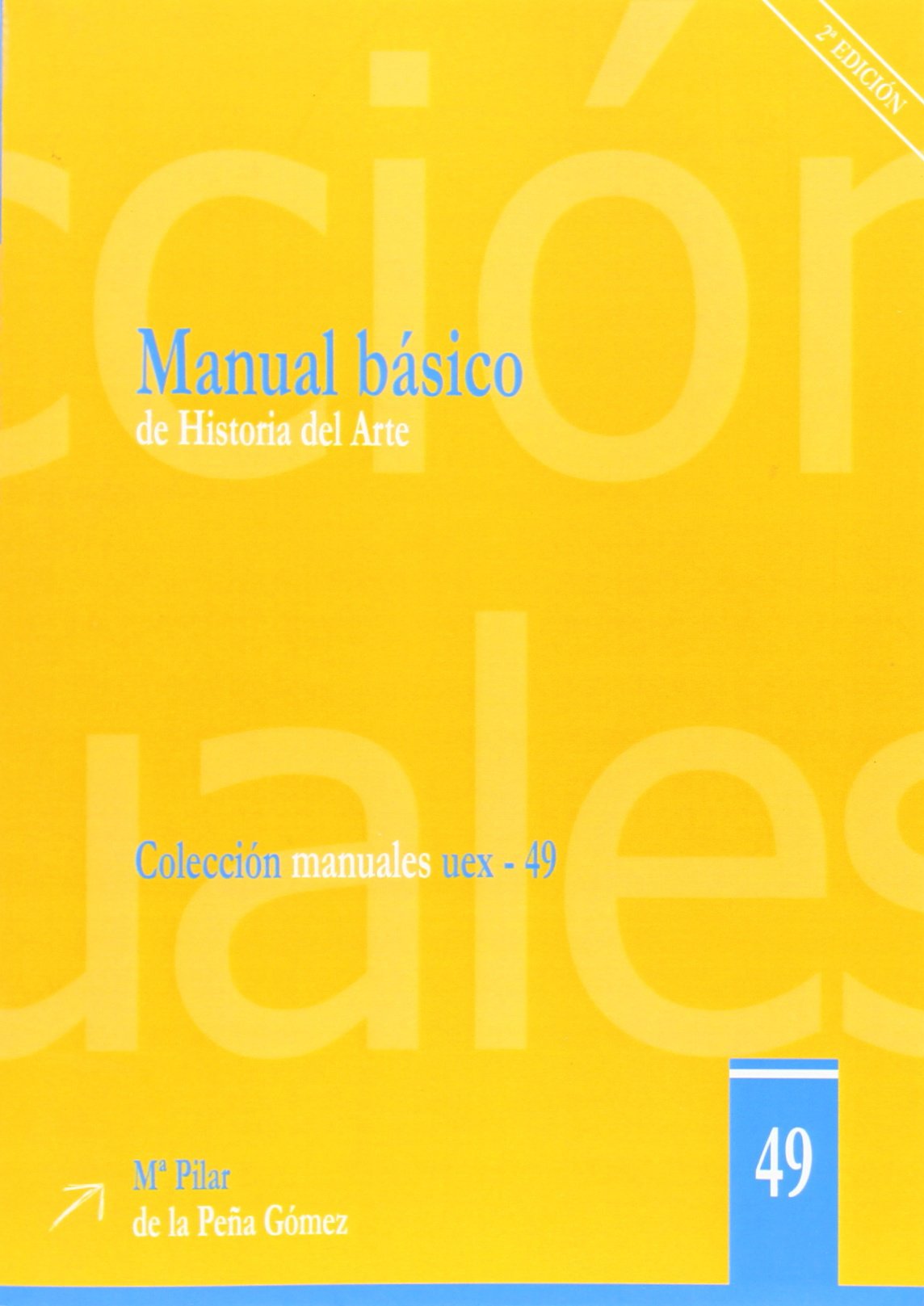Manual básico de Historia del Arte: 49 (Manuales UEX)