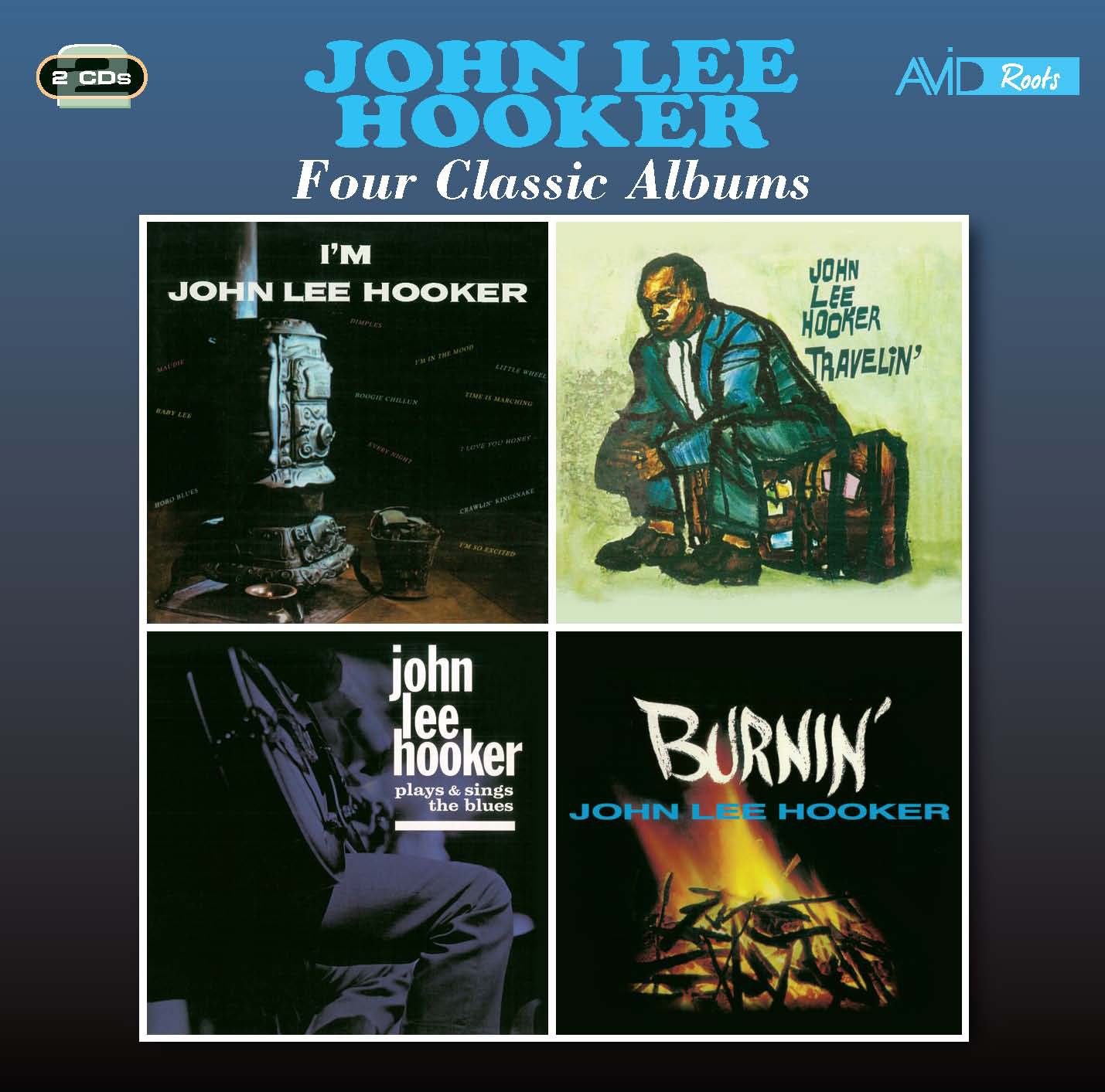 Four Classic Albums (I'm John Lee Hooker / Travelin' / Plays And Sings The Blues / Burnin')