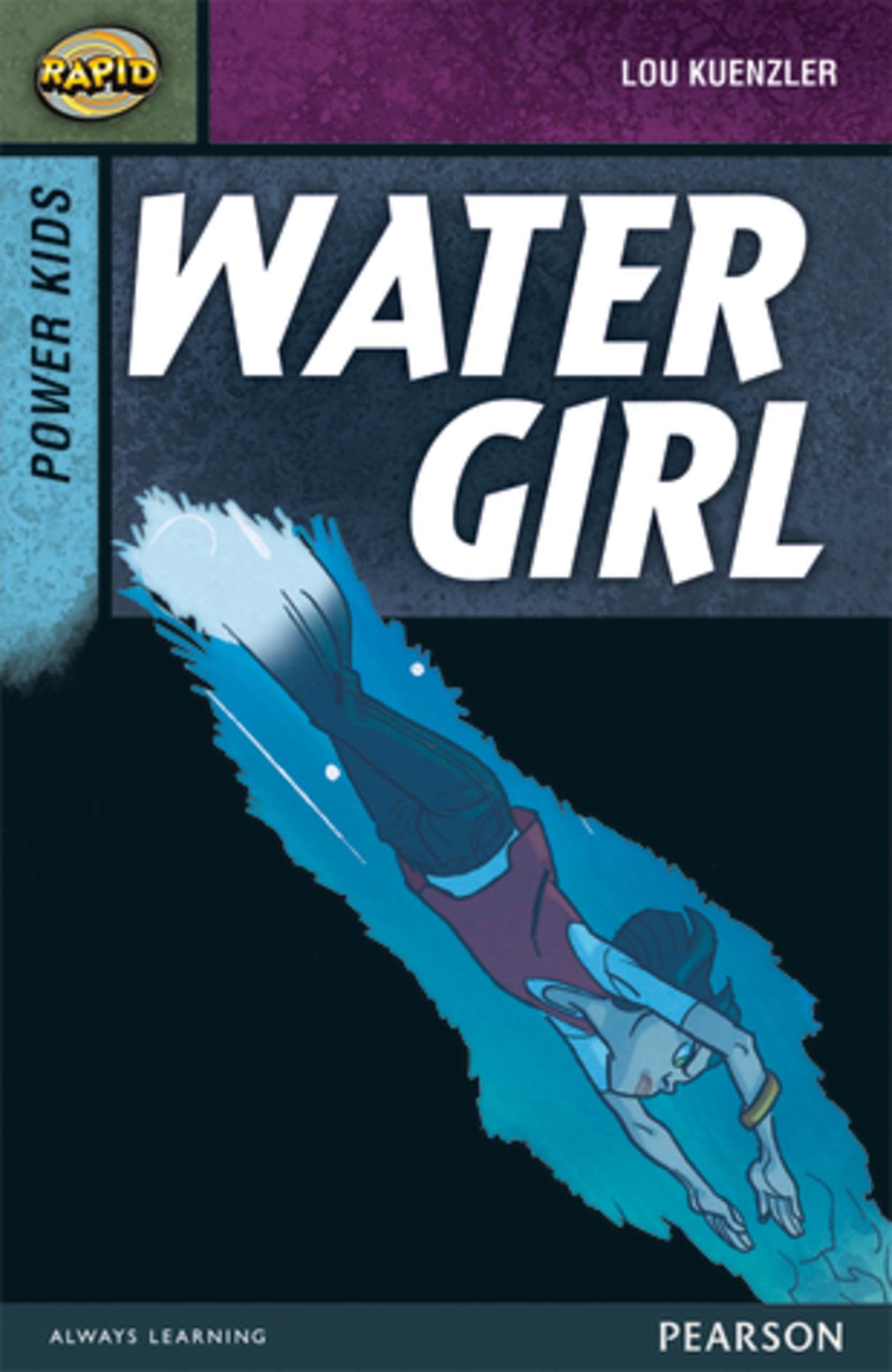 Rapid Stage 7 Set A: Power Kids: Water Girl: Power Kids: Water Girl (Rapid Upper Levels)