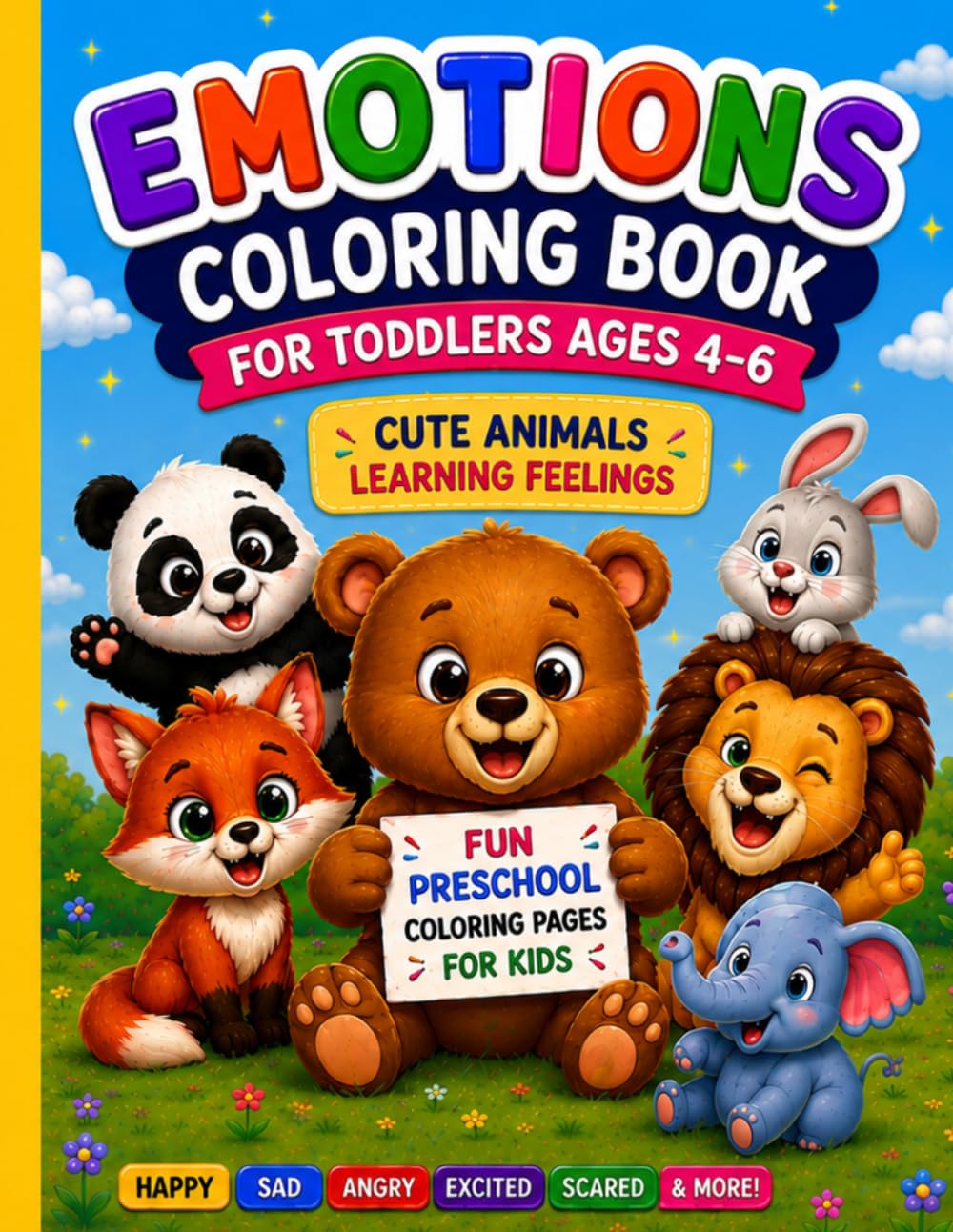 Emotions Coloring Book for Toddlers Ages 4–6: Cute Animals Learning Feelings: Fun Preschool Coloring Pages for Kids, Kindergarten Social Emotional Learning Activity Book for Boys and Girls