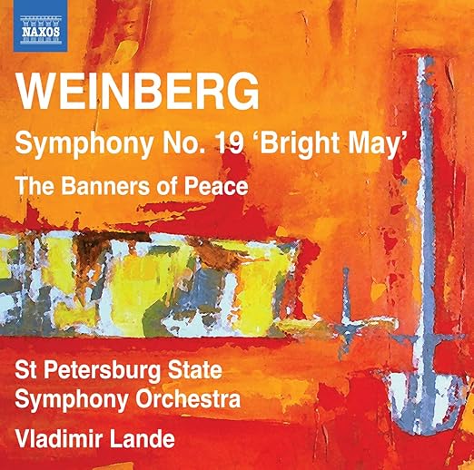Mieczyslaw Weinberg Vladimir Lande St Petersburg State Symphony Orchestra Symphony No 19 Bright May The Banners Of Peace Amazon Com Music