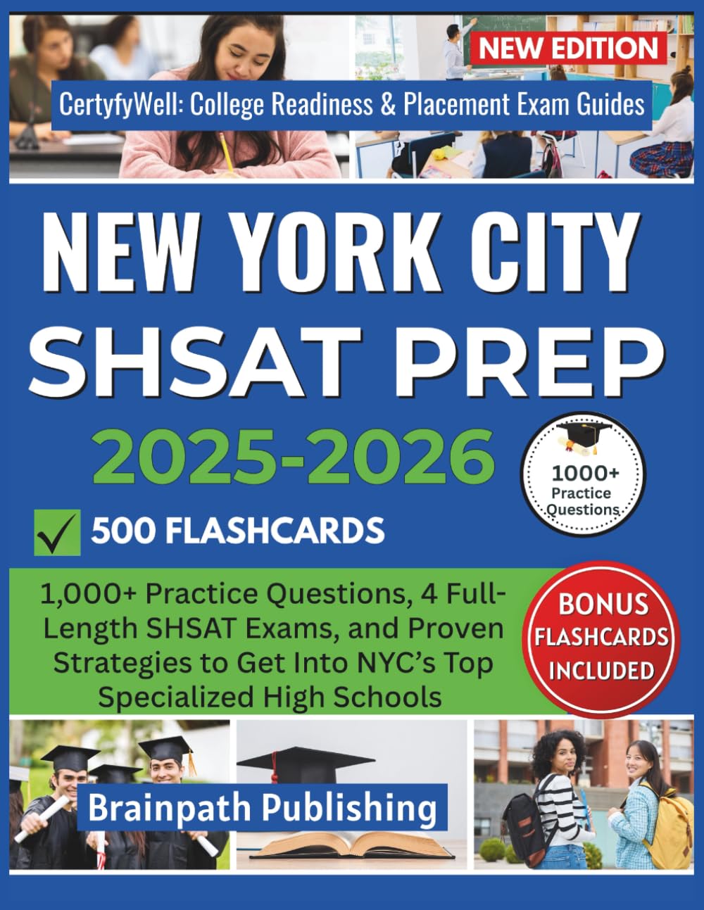NEW YORK CITY SHSAT PREP 2025-2026: 1,000+ Practice Questions, 4 Full-Length SHSAT Exams, and Proven Strategies to Get Into NYC’s Top Specialized High ... College Readiness & Placement Exam Guide)