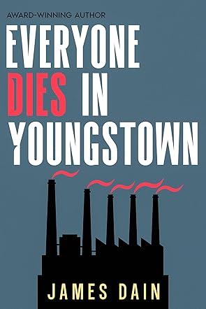 Everyone Dies in Youngstown