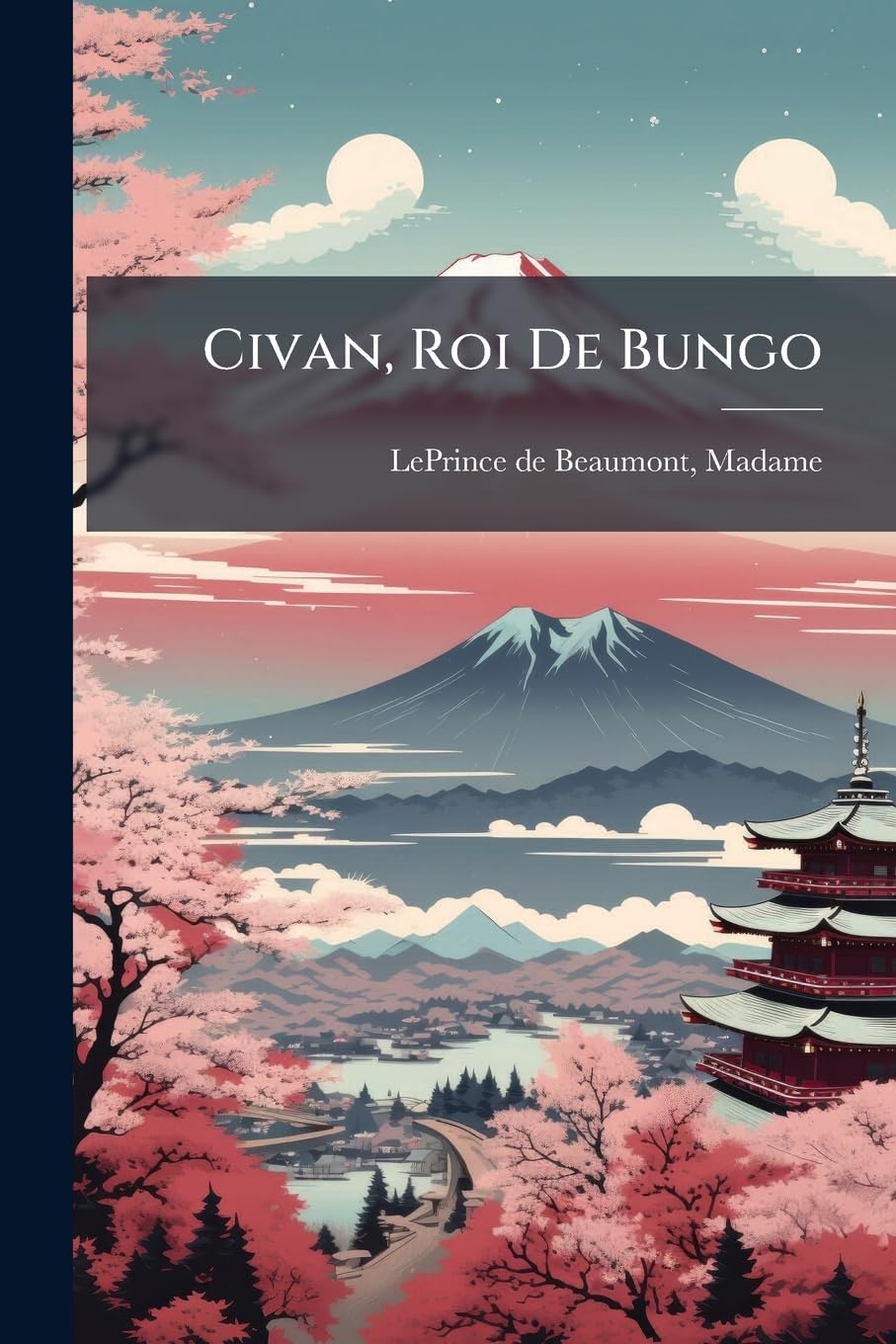 Civan, Roi De Bungo: Histoire Japonaise (French Edition)