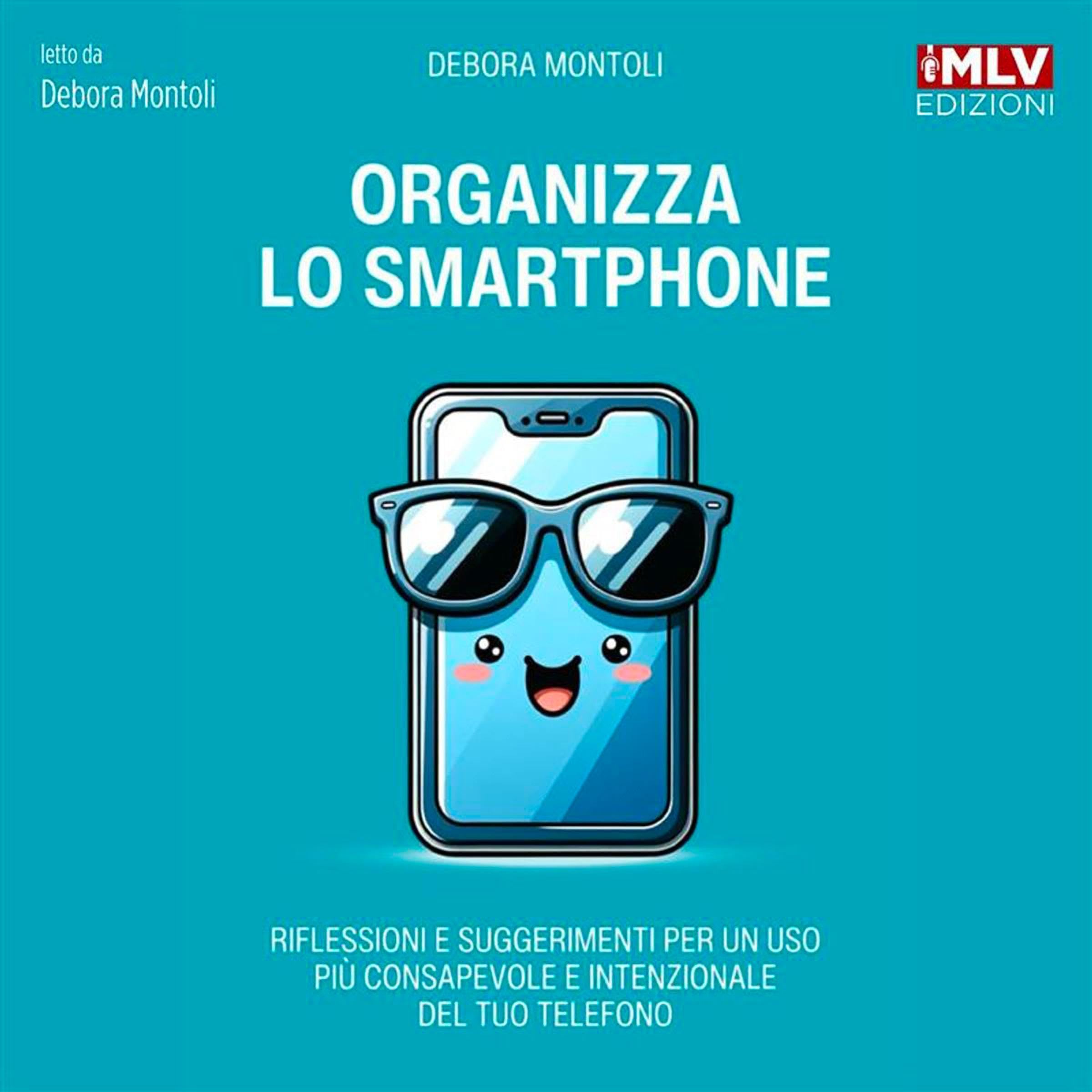 Organizza lo smartphone: Riflessioni e suggerimenti per un uso consapevole