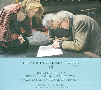 アンリ デュティユー 1916 時の大時計 Le Temps L Horloge Dutilleux Le Temps L Horloge Seiji Ozawa Fleming Orchestre National De France Amazon Com Music