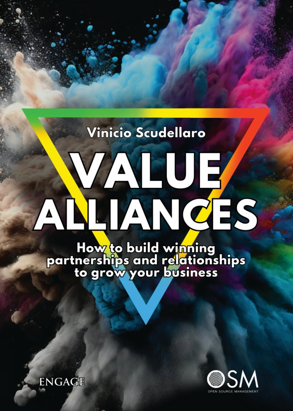 Value Alliances: How to build winning partnerships and relationships to grow your business