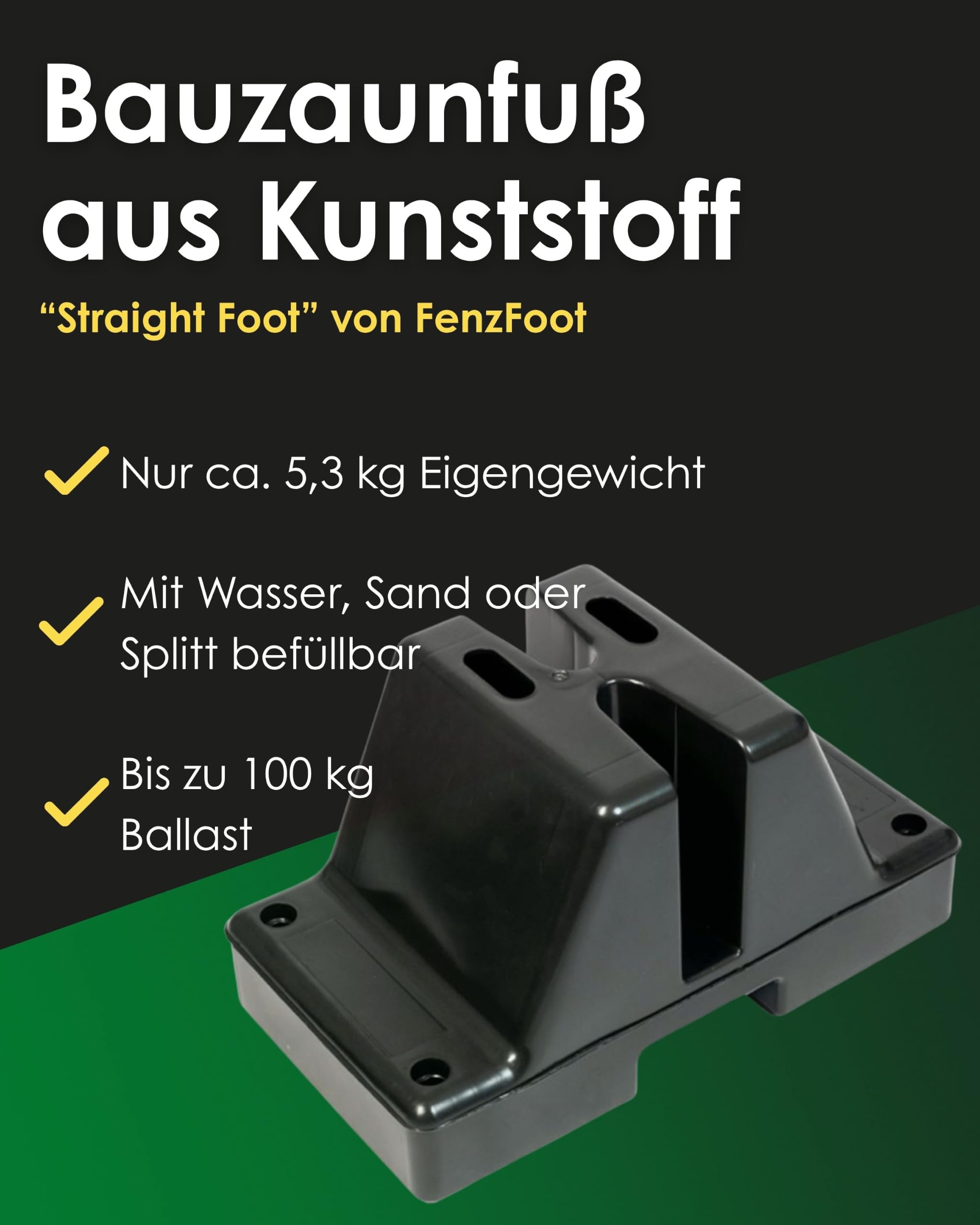 Bauzaunfuß aus Kunststoff StraightFoot by FenzFoot – Befüllbarer Mobilzaunfuß für Bauzäune & Mobilzäune – Leichter Recycling-HDPE Zaunfuß für Baustellen, Events & Absperrungen | Für Bauzäune, Standfuß