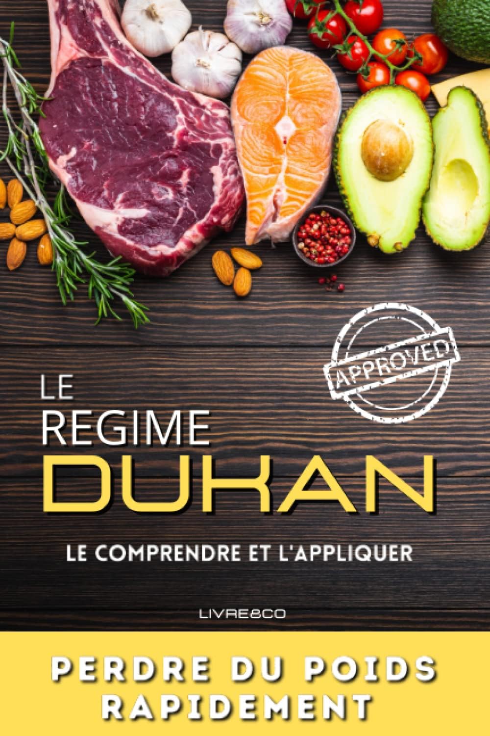 LE REGIME DUKAN: Le comprendre et l'appliquer. Livre régime Dukan (French Edition)