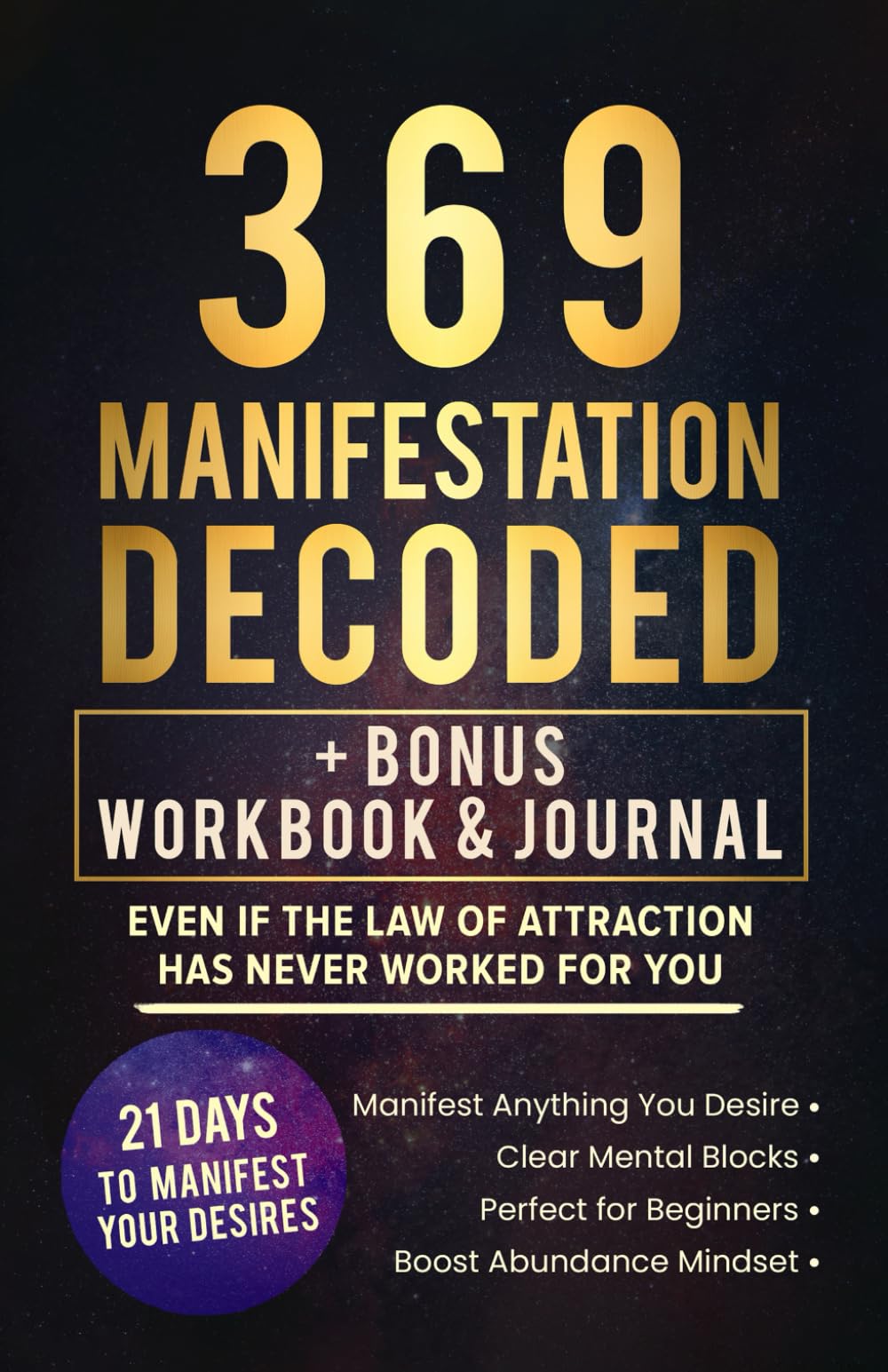 369 Manifestation Decoded: Even If The Law Of Attraction Has Never Worked For You Before
