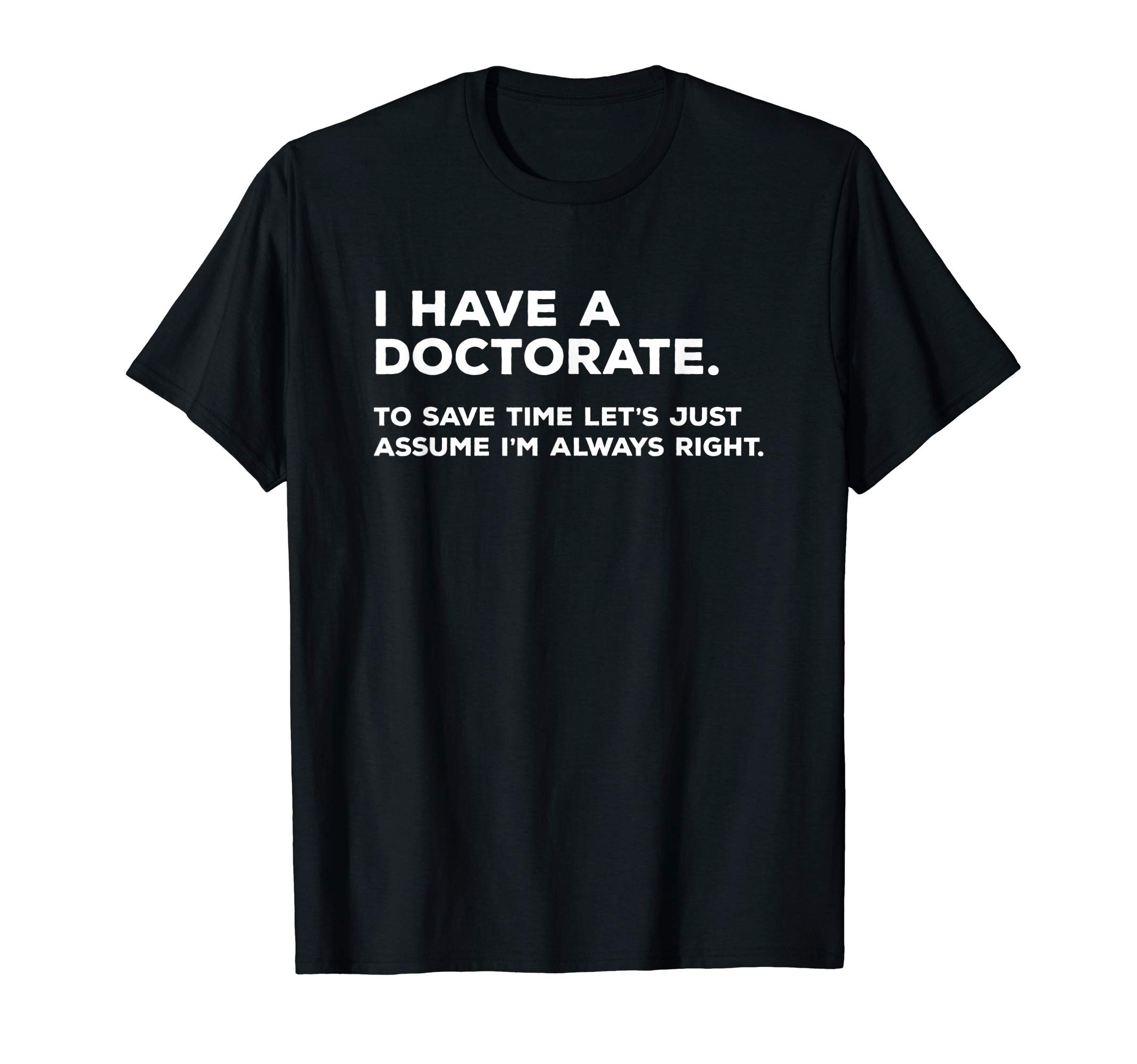 PhD Doctorate Graduation Gifts T-ShirtOEKO-TEX STANDARD 100