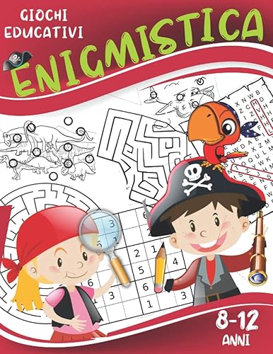 Enigmistica: Giochi educativi per bambini 8-12 anni: Trova le differenze, Labirinti, Parole intrecciate e sudoku.